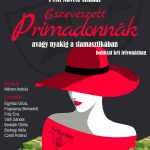 Eszeveszett Primadonnák - Pesti Művész Színház előadása